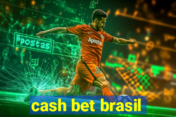 cash bet brasil